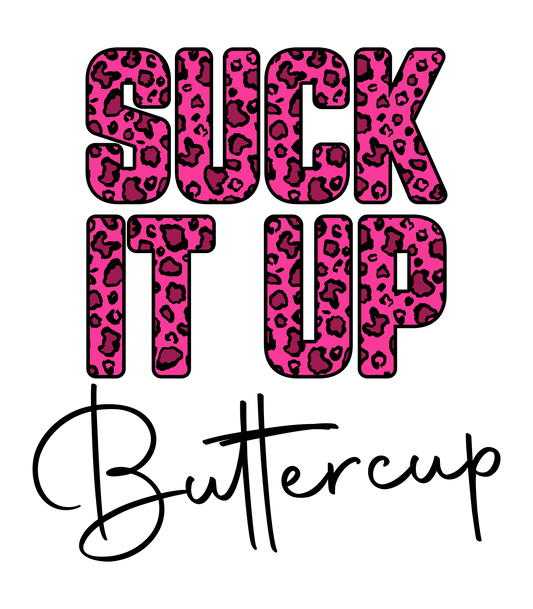 SUCK IT UP