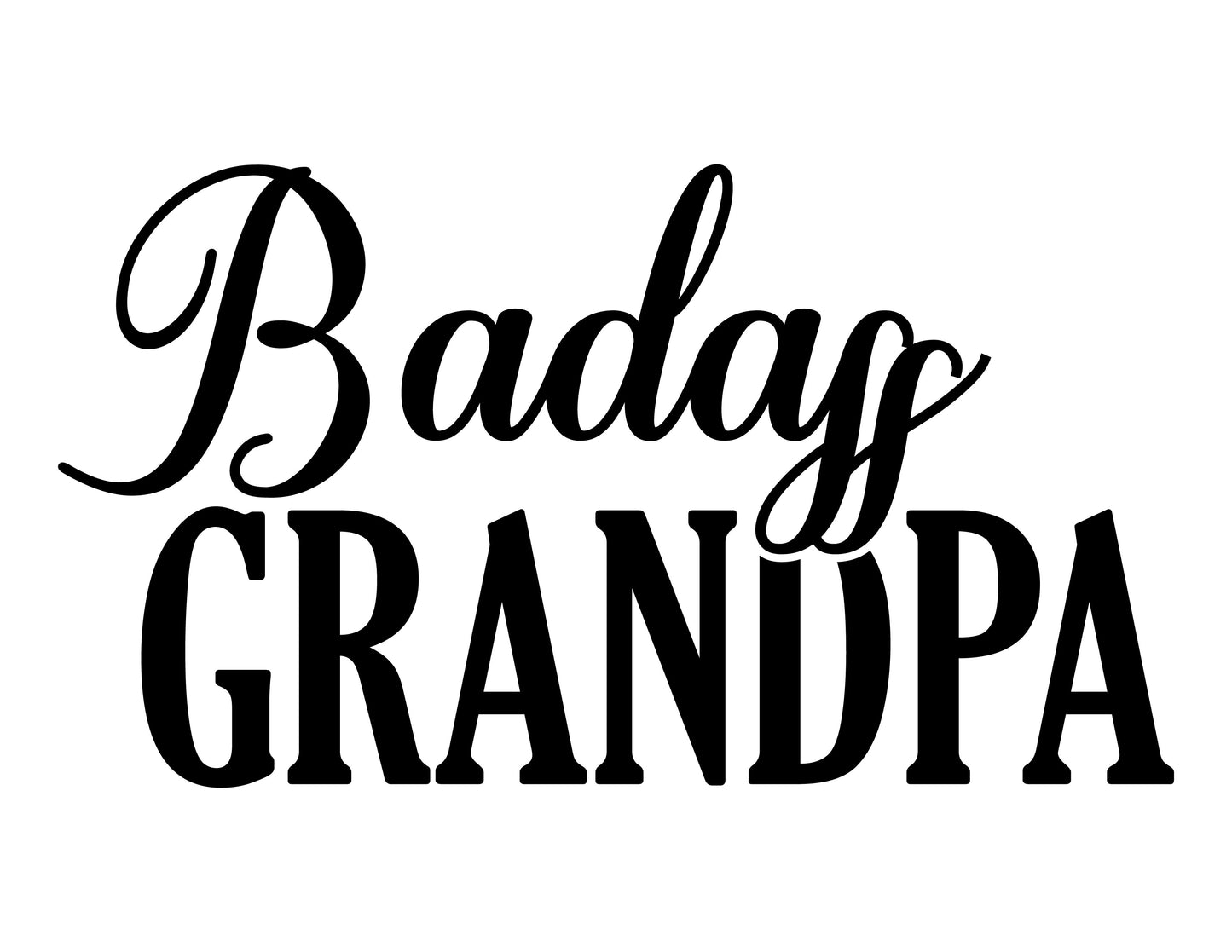 BADASS GRANDPA