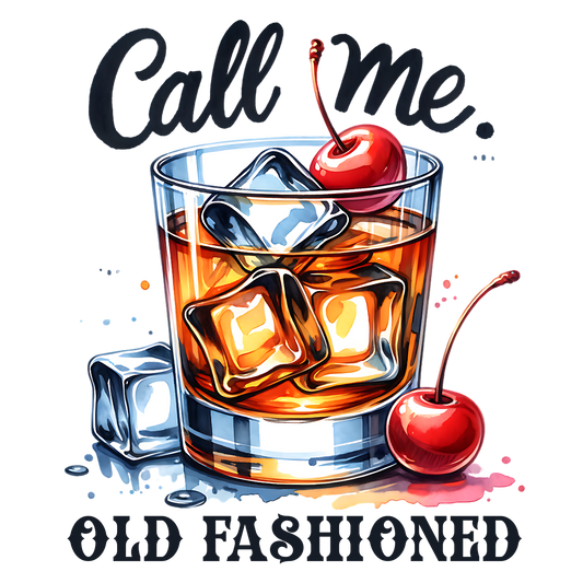 CALL ME OLD FASHIONED