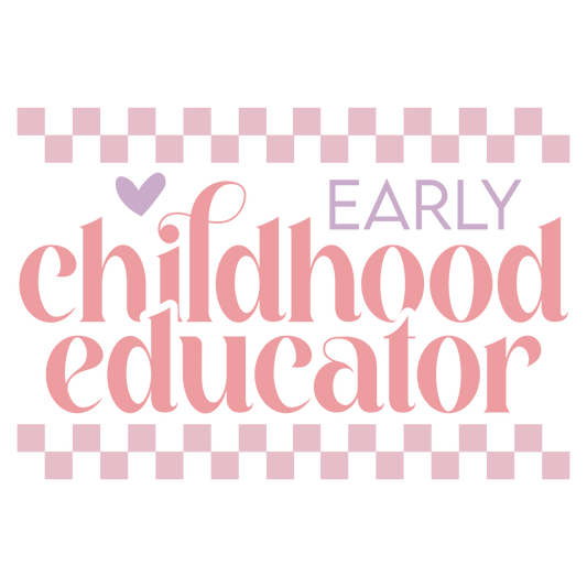 EARLY CHILDHOOD EDUCATOR
