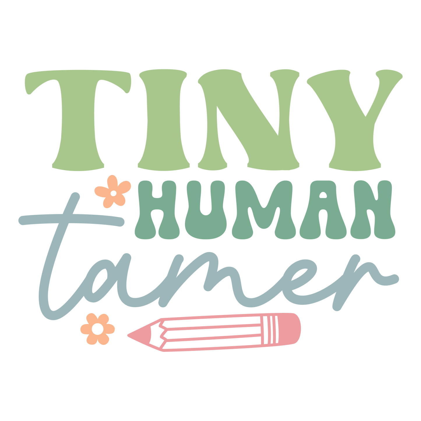 TINY HUMAN TAMER