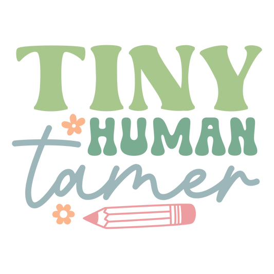 TINY HUMAN TAMER